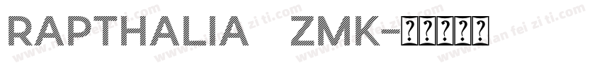Rapthalia 2Zmk字体转换